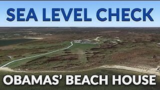 Sea Level Check - Barack Obama's Mansion, Martha's Vineyard