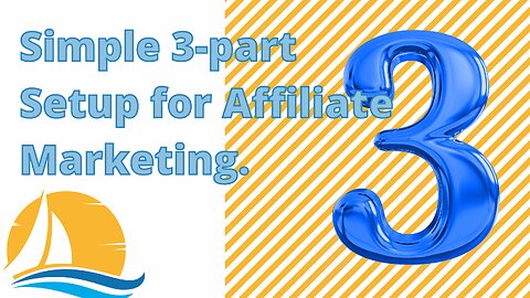 Simple Affiliate Marketing setup! This 3 part setup is a great way to start affiliate marketing