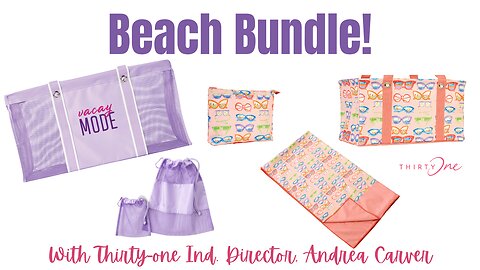 🏖️ Beach Bag Bundle | Thirty-One Ind. Director Andrea Carver