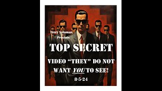 8524 TOP SECRET Video "They" Do Not Want You To See!