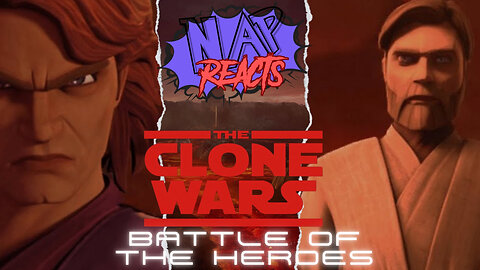 Clone Wars: Battle Of The Heroes - NAP Reacts Episode 1