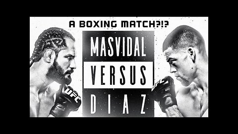 Nate Diaz vs Jorge Masvidal boxing match!