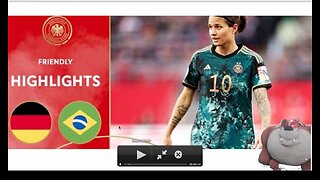 AMISTOSOS FIFA WOMEN ALEMANHA 1x2 BRAZIL