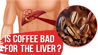 Is Coffee Bad For Liver? – Dr. Berg