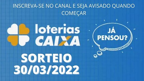 [AO VIVO] - Loterias CAIXA 🍀 30/03/2022 Mega Sena #megasena #lotofacil #quina #loteria