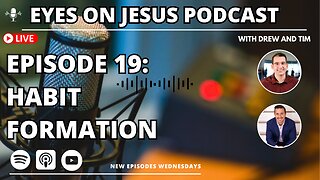 Episode 19: Unlocking True Transformation: How Your Identity in Christ Shapes Your Habits