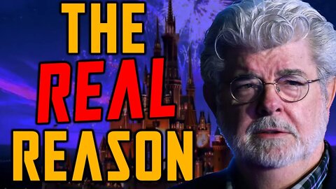 The Real Reason George Lucas SOLD Star Wars to Disney
