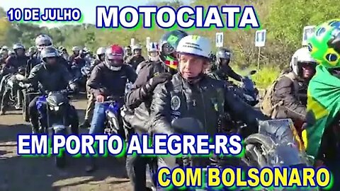 MOTOCIATA!!, MITO!,MITO!, É BOLSORARO EM PORTO ALEGRE -RS,10 JULHO.