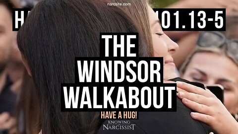 Harry´s Wife 101.13.5 Windsor Walkabout : Have a Hug! : Video Analysis(Meghan Markle)