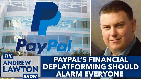 PayPal's financial deplatforming should alarm everyone