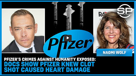 Dr Naomi Wolf -Pfizer’s Crimes Against Humanity EXPOSED