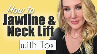 Tox Jawline Lift & Neck Bands // Facial Rejuvenation