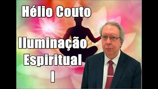 ⚛ Hélio Couto - Iluminação Espiritual I .