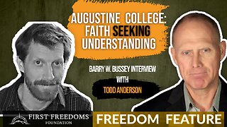 Augustine College: Faith Seeking Understanding - Interview With Todd Anderson