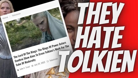 the rings of power / they hate Tolkien