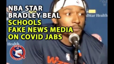 NBA Star Bradley Beal Schools Fake News Media on COVID Jabs
