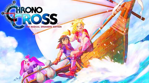 Chrono Cross: The Radical Dreamers Edition - Official Launch Trailer