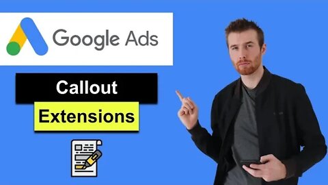 Callout Extensions Google Ads (2022) - Create Callout Extensions In Google Ads With Examples