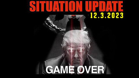 Situation Update 12.03.23 ~ Trump Return - White Hat Intel ~ Juan O Savin. SGAnon Intel