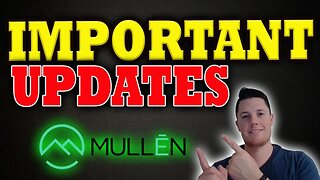 Important Mullen Updates │ BIG Mullen Catalyst Next Week │ Must Watch Mullen Vid