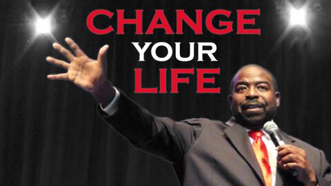 CHANGE YOUR LIFE! - Les Brown Motivational Speech