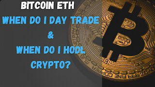 CRYPTO - When to DAY TRADE & When to HODL explained with ETH and BITCOIN #trading