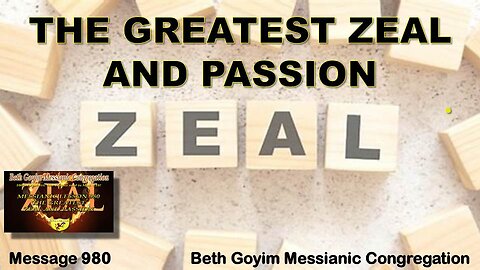 BGMCTV MESSIANIC LESSON 980 THE GREATEST ZEAL AND PASSION