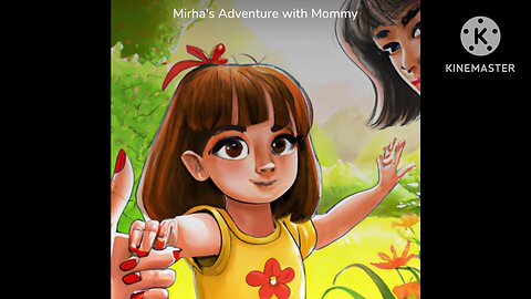 Mirha's Adventure with Mommy story