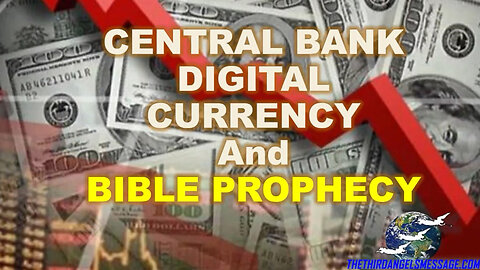 Central Bank Digital Currency and Bible Prophecy by David Barron