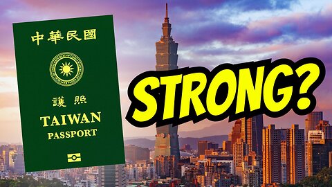 How Strong Is The Taiwanese Passport? 🇹🇼