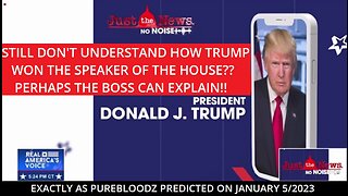 EXACTLY AS PUREBLOQDZ PREDICTED ON JAN 5, TRUMP EXPLAINS HOW HE WON SPEAKER OF THE HOUSE