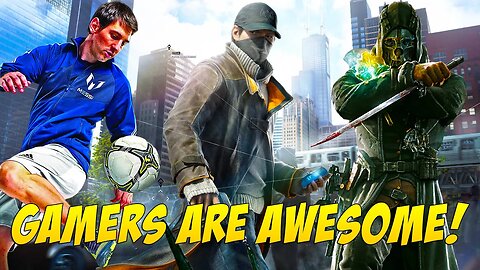 Gamers Are Awesome - Episode 16