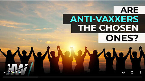 Are Anti-Vaxxers the "Chosen" Ones?