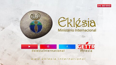 Eklésia International - Culto ao Vivo