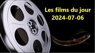 Les films du jour = 2024-07-06