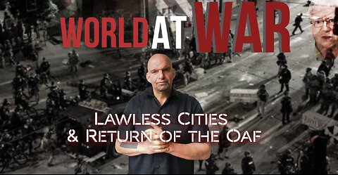 World At WAR 'Lawless Cities & Return of the Oaf' - Dean Ryan ft. Jim Fetzer