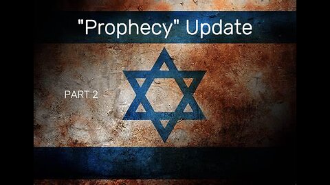 "Prophecy" Update Part 2