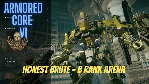 Honest Brute - B Rank Arena - Armored Core 6