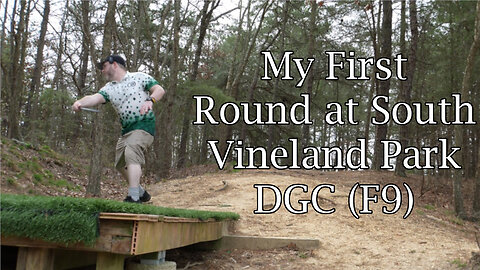 My First Round at South Vineland Park DGC (F9)