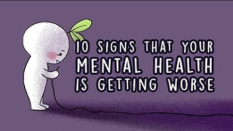 10 signs your mental health is getting worse