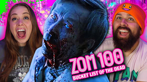This Zom-Com is Something Else!! *ZOM 100: BUCKET LIST OF THE DEAD*