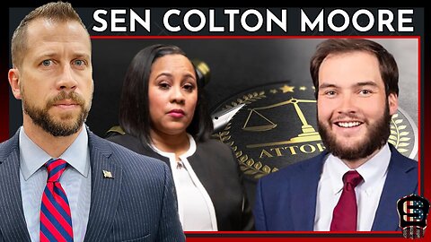 GA Sen Colton Moore | Ep 151 | LIVE