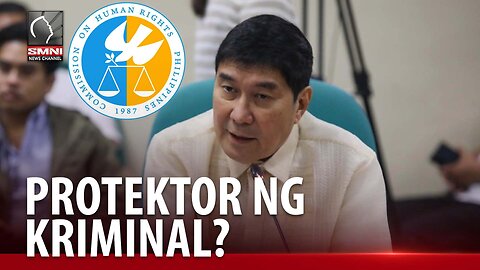 Commission on Human Rights, protektor ng kriminal?