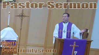 2023 02 26 Feb 26th Pastor Sermon Trinity Lutheran Sauk Rapids MN