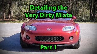 Full Exterior Detail of a 2006 Mazda Miata (Part 1)