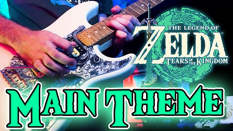 Zelda: TOTK - "Main Theme" {Guitar Cover} - (The Legend of Zelda: Tears of the Kingdom)