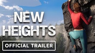 New Heights: Realistic Climbing & Bouldering - Official Game Demo Trailer
