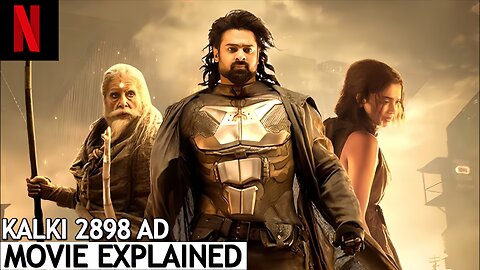 Kalki 2898 AD (2024) Movie Explained 🎬 | Sci-Fi/Action | Plot Breakdown & Analysis 🔍