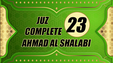 Murottal Juz 23 Complete By Syeikh Ahmad Al Shalabi