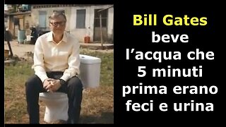 Bill Gates beve l’acqua che 5 minuti prima erano feci e urina